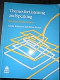 Themes for listening and speaking