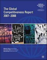 The Global Competitiveness Report 2007-2008 (Global Competitiveness Report) (Global Competitiveness Report)