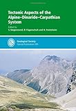 Tectonic aspects of the Alpine-Dinaride-Carpathian system