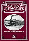Metro memories : an armchair odyssey through the countryside served by the Metropolitan Railway