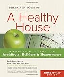 Prescriptions for a Healthy House