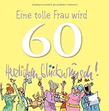 Produkt-Bild: Eine tolle Frau wird 60. Herzlichen Gl&uuml;ckwunsch!