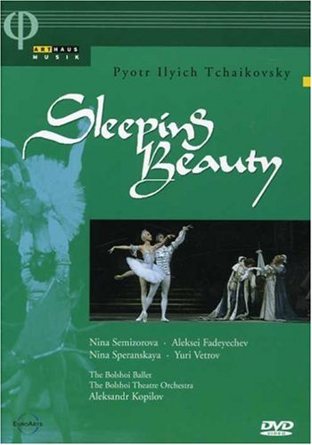 Tchaikovsky - The Sleeping Beauty / Semizorova, Fadeyechev, Speranskaya, Kopilov, Bolshoi Ballet