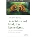 Jeder ist normal, bis du ihn kennenlernst: Wie zwischenmenschliche Beziehungen gelingen