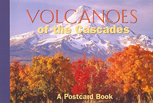 volcanoes of the cascades a postcard book postcard books