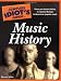 The Complete Idiot's Guide to Music History