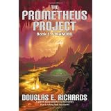 The Prometheus Project: Stranded