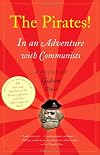 The Pirates! In an Adventure with Communists: A Novel (Vintage)