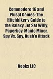 Commodore 16 and Plus]4 Games: The Hitchhiker's Guide to the Galaxy, Jet Set Willy, Paperboy, Manic Miner, Spy vs. Spy, Rush'n Attack-