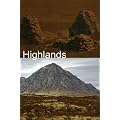 Highlands (History of the Highlands including the Highland Clearances)
