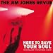 Jim Jones-Here To Save Your Soul