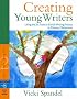 Creating Young Writers: Using the Six Traits to Enrich Writing Process in Primary Classrooms (2nd Edition) (Creating 6-Trait Revisers and Editors Series)