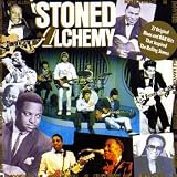 STONED ALCHEMY: 30 ORIGINAL BLUES & R& HITS THAT INSPIRED THE ROLLING STONES (Double LP) [VINYL]