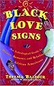 Black Love Signs : An Astrological Guide to Passion, Romance and Relationships for African Americans (aka Sexy Black Sun Signs: An Astrological Guide to Love and Romance for African-Americans)
