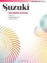 Suzuki Recorder School (Soprano Recorder), Vol 2: Recorder Part Suzuki Recorder School (Soprano Recorder), Vol 2: Recorder Part