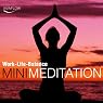 H&ouml;rbuch Mini Meditation: Work-Life-Balance: Entspannung, Abbau von Stress & Selbsterkenntnis