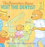 The Berenstain Bears Visit the Dentist[B BEARS VISIT THE DENTIST][Prebound]