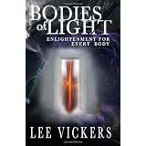 Bodies of Light: Enlightenment for Every Body