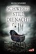 Schweigt still die Nacht