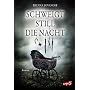Schweigt still die Nacht von Brenna Yovanoff