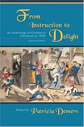 FromInstructiontoDelight:AnAnthologyofChildren'sLiteratureto1850