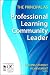 The Principal as Professional Learning Community Leader (Leading Student Achievement ...
