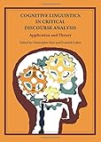 Cognitive linguistics in critical discourse analysis : application and theory