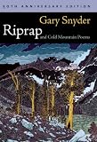 Riprap and Cold Mountain Poems [Paperback] [2010] 50 Anv Ed. Gary Snyder
