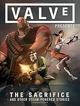 Valve Presents Volume 1: The Sacrifice and Other Steam-Powered Stories