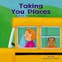 Taking You Places: A Book About Bus Drivers (Community Workers)