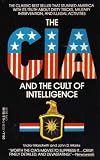 The CIA and the Cult of Intelligence (0440203368) by Marks, John D.