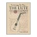 Learning to Play the Lute