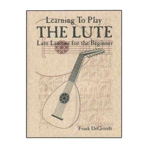 Learning to Play the Lute