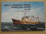 The Hull & Grimsby stern trawling fleet 1961-1988