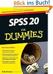 SPSS 20 f�r Dummies (Fur Dummies)