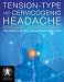 Tension-Type and Cervicogenic Headache: Pathophysiology, Diagnosis, and Management: Pathophysiology, Diagnosis, and Management (Contemporary Issues in Physical Therapy and Rehabilitation Medicine)