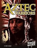 Used : Aztec Warriors (Edge Books)
