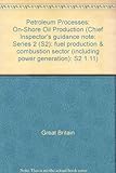 Processes subject to integrated pollution control. Petroleum processes : on-shore oil production