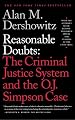 Reasonable Doubts: The Criminal Justice System and the O.J. Simpson Case