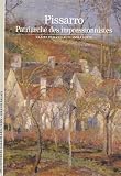 Camille Pissarro: Patriarche des impressionnistes