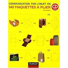 La communication par l'objet en 140 maquettes à plier (1Cédérom)