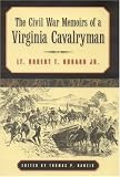 The Civil War Memoirs of a Virginia Cavalryman: Lt. Robert T. Hubard Jr.