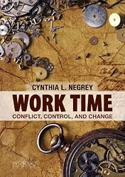 Work Time: Conflict, Control and Change