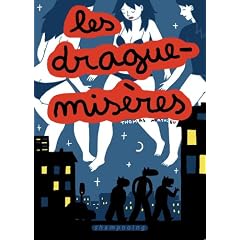 Les Drague-Mis�res : Tome 1