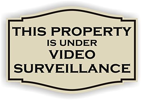 This Property is under video surveillance Sign (4 x 6 , Almond with Black )