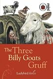 The Three Billy Goats Gruff (Ladybird Tales)