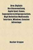 Drm: Digitale Rechteverwaltung, Apple iPod, iTunes, Zugangsberechtigungssystem, High Definition Multimedia Interface, Windo-