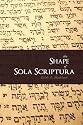 The Shape of Sola Scriptura
