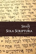 The Shape of Sola Scriptura