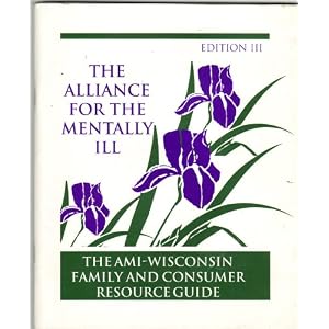 the alliance for the mentally ill  the ami wisconsin family and consumer